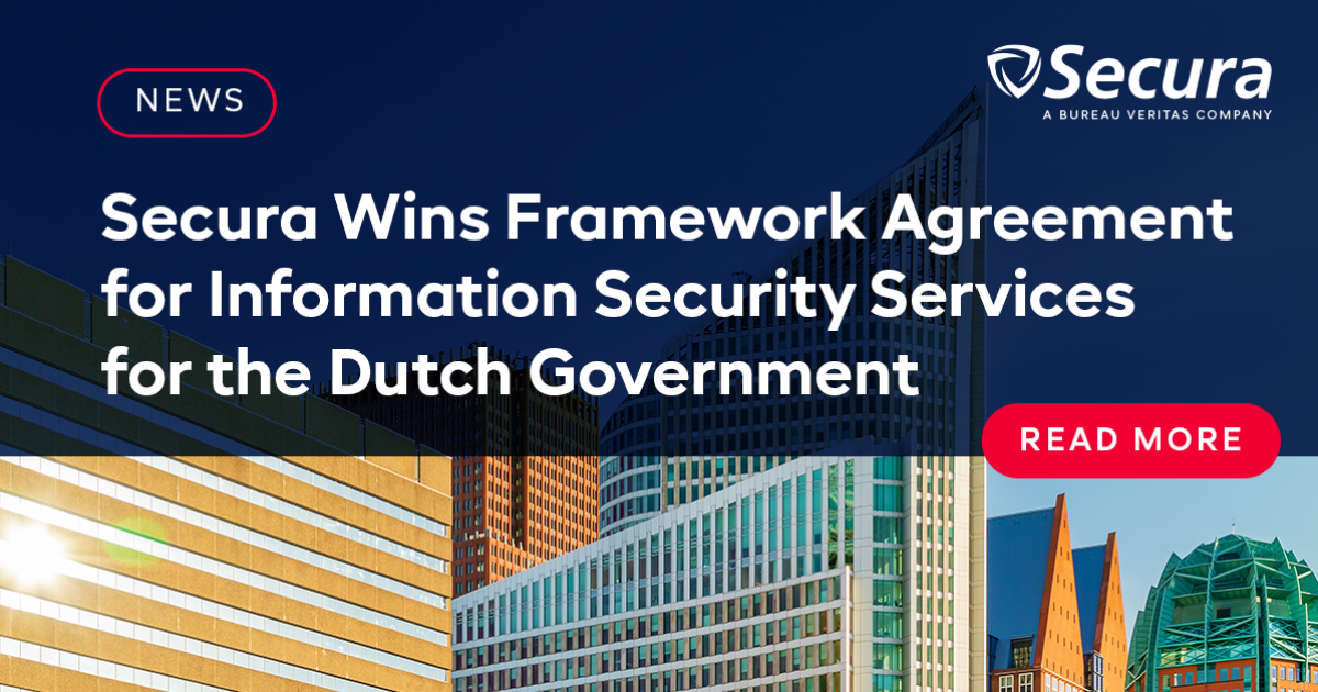 Secura Wins Framework Agreement For Information Security Services For ...